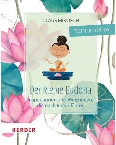 Der kleine Buddha: Dein Journal