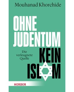 Ohne Judentum kein Islam