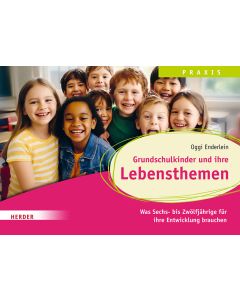 Grundschulkinder und ihre Lebensthemen