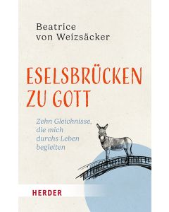 Eselsbrücken zu Gott