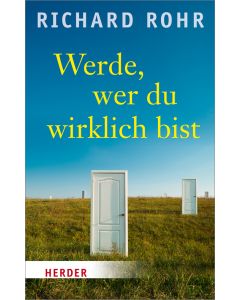 Werde, wer du wirklich bist