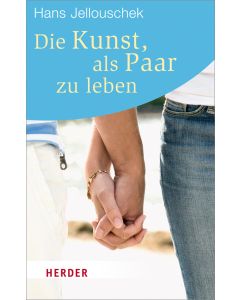 Die Kunst, als Paar zu leben