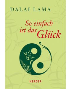 So einfach ist das Glück