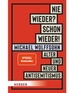 Nie wieder? Schon wieder!