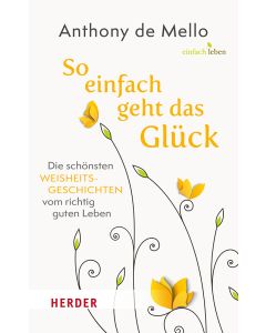 So einfach geht das Glück