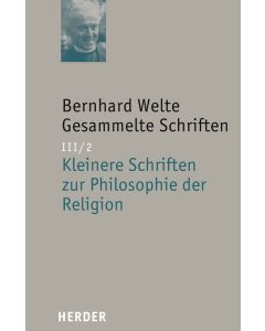 Kleinere Schriften zur Philosophie der Religion