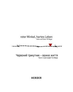 Roter Winkel, hartes Leben