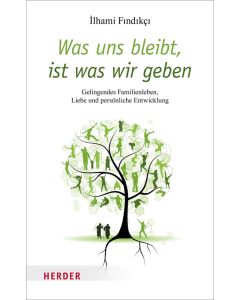 Was uns bleibt, ist was wir geben