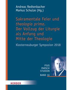 Sakramentale Feier und theologia prima
