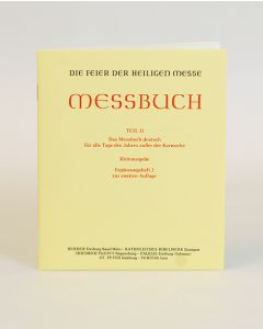 Die Feier der Heiligen Messe. Messbuch Teil II: