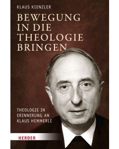 Bewegung in die Theologie bringen
