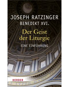 Der Geist der Liturgie
