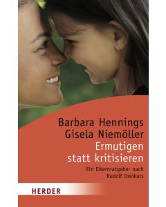 Ermutigen statt kritisieren