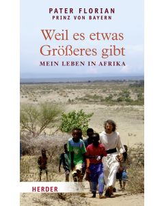 Weil es etwas Größeres gibt