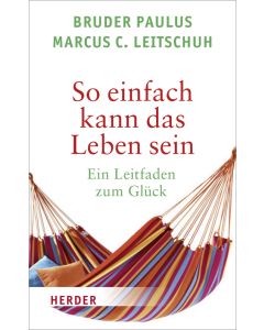 So einfach kann das Leben sein