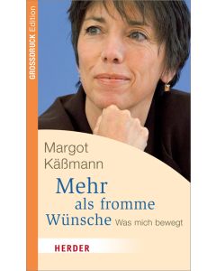 Mehr als fromme Wünsche