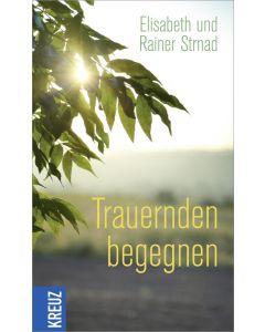 Trauernden begegnen