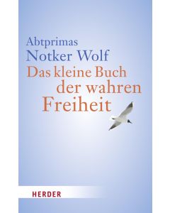 Das kleine Buch der wahren Freiheit