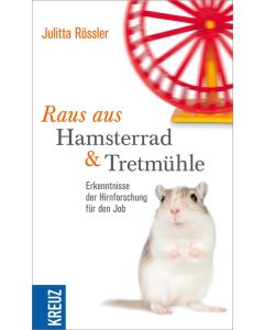 Raus aus Hamsterrad und Tretmühle