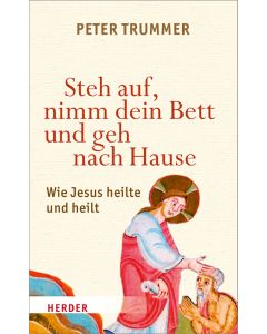 Steh auf, nimm dein Bett und geh nach Hause