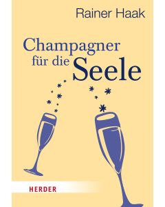 Champagner für die Seele