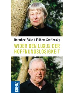 Wider den Luxus der Hoffnungslosigkeit