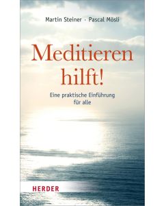 Meditieren hilft!