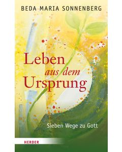 Leben aus dem Ursprung