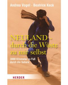 Neuland - durch die Wüste zu mir selbst