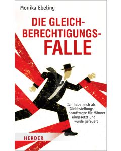 Die Gleichberechtigungsfalle