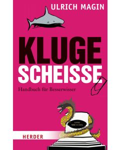 Kluge Scheiße