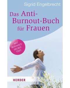 Das Anti-Burnout-Buch für Frauen