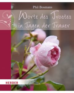Worte des Trostes in Tagen der Trauer