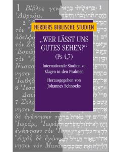 "Wer lässt uns Gutes sehen?" (Ps 4,7)