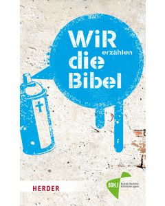 WIR erzählen DIE BIBEL
