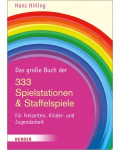 Das große Buch der 333 Spielstationen & Staffelspiele