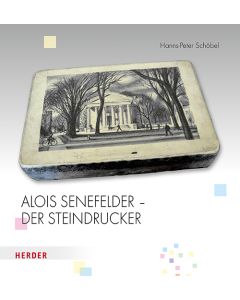 Alois Senefelder - Der Steindrucker
