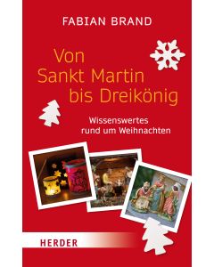 Von Sankt Martin bis Dreikönig