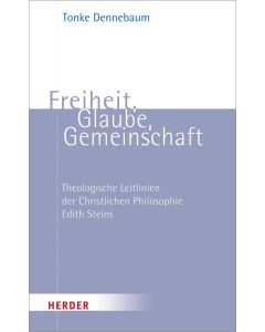 Freiheit, Glaube, Gemeinschaft