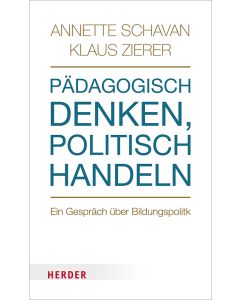 Pädagogisch denken - politisch handeln
