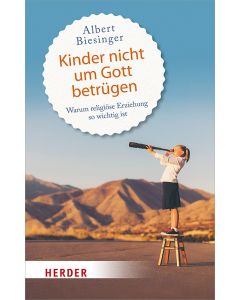 Kinder nicht um Gott betrügen