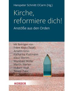 Kirche, reformiere dich!