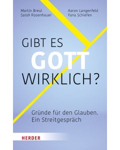 Gibt es Gott wirklich?