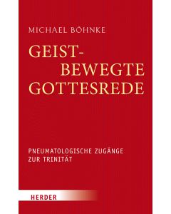 Geistbewegte Gottesrede