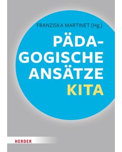 Pädagogische Ansätze in der Kita