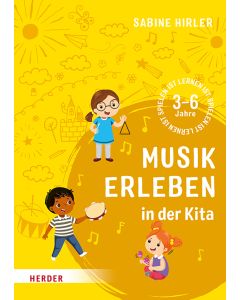 Musik erleben in der Kita