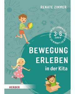 Bewegung erleben in der Kita