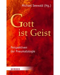 „Gott ist Geist“