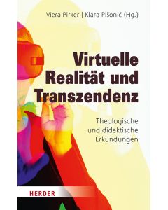 Virtuelle Realität und Transzendenz