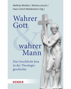 Wahrer Gott und wahrer Mann
